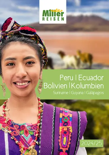 Katalog von Miller Reisen – Abenteuer Peru, Ecuador, Bolivien, Kolumbien ansehen