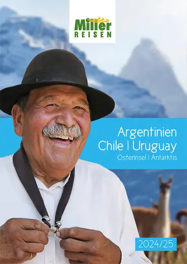 Katalog von Miller Reisen – Abenteuer Patagonien, Argentinien, Chile, Uruguay ansehen
